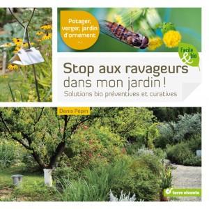 Stop aux ravageurs dans mon jardin. Solutions bio préventives et curatives