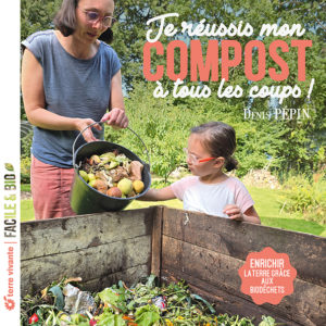 Je réussis mon compost à tous les coups